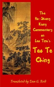 The Ho-Shang Kung Commentary on Lao Tzu's Tao Te Ching