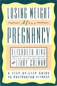 Losing Weight After Pregnancy: A Step-By-Step Guide to Postpartum Fitness