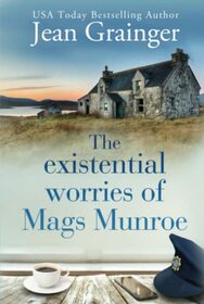 The Existential Worries of Mags Munroe: The Mags Munroe Series