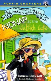 Kidnap at the Catfish Cafe (Adventures of Minnie and Max)