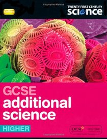 Twenty First Century Science: GCSE Additional Science Higher Student Book