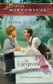 An Unexpected Suitor (Love Inspired Historical, No 41)