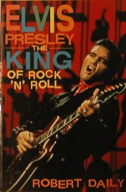 Elvis Presley: The King of Rock 'N' Roll (Impact Biographies Series)