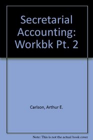 Secretarial Accounting: Workbk Pt. 2