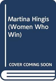 Martina Hingis (Women Who Win)