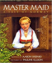 Master Maid: A Tale of Norway