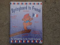 Springboard to French: Introduction to the French Language