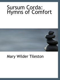 Sursum Corda: Hymns of Comfort