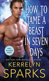 How to Tame a Beast in Seven Days (Embraced, Bk 1)