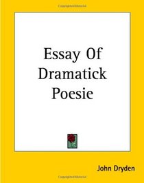 Essay Of Dramatick Poesie