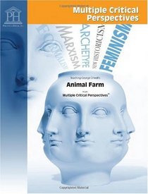 Animal Farm - Mulitiple Critical Perspectives