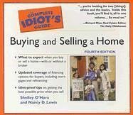 The Complete Idiot's Guide To Buying and Selling a Home (Complete Idiot's Guides)