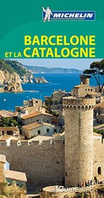 Guide Vert Barcelone et la Catalogne [ Green Guide in French - Barcelona and Catalonia ] (French Edition)