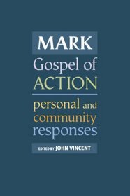 Mark: Gospel of Action