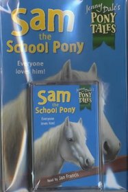 Pony Tales: Sam the School Pony Book and Tape: No. 1