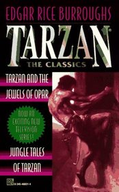 Tarzan 2-in-1 (Tarzan  the Jewels of Opar and Jungle Tales of Tarzan) (Tarzan)