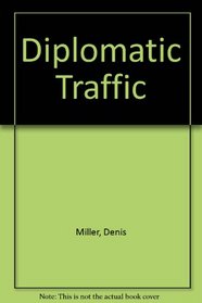 Diplomatic Traffic