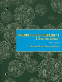 Principles of Biology I Laboratory Manual (Custom Edition J.H. Faulkner State Community College)