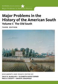 Major Problems in the History of the American South, Volume 1 (Major Problems in American History)