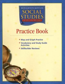 Houghton Mifflin Social Studies States and Regions: Practice Book