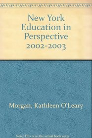 New York Education in Perspective 2002-2003