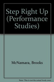 Step Right Up (Performance Studies)