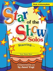 Star of the Show Solos: Book 4 Intermediate