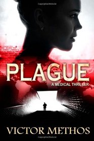 Plague (A Medical Thriller)