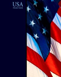 USA Project Book: American Flag ( Journal / Large Notebook ) (World Cultures)