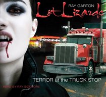 Lot Lizards: Terror at the Truck Stop (Audio CD) (Unabridged)