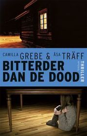 Bitterder dan de dood (More Bitter Than Death) (Siri Bergman, Bk 2) (Dutch Edition)