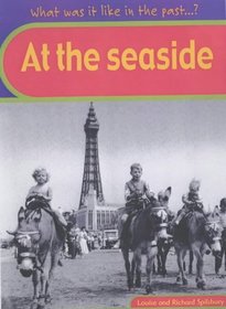 At the Seaside: Big Book (What Was it Like in the Past?)