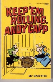 Keep 'em Rolling, Andy Capp