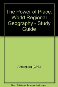 The Power of Place: World Regional Geography