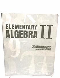 Elementary Algebra II [Prepared Exclusively For The Leeward Community College Mathematics Discipline]