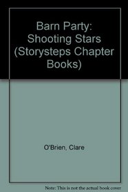 Barn Party: Shooting Stars (Storysteps Chapter Books)