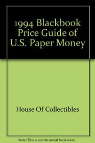 1994 Blackbook Price Guide of U.S. Paper Money