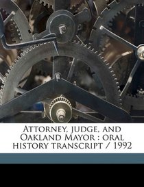 Attorney, judge, and Oakland Mayor: oral history transcript / 199