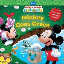 Mickey Goes Green (Mickey Mouse Clubhouse)