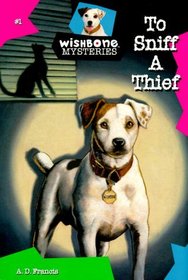 To Sniff a Thief (Wishbone Mysteries)