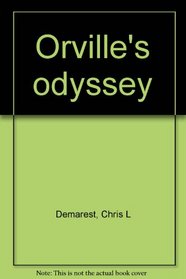 Orville's odyssey