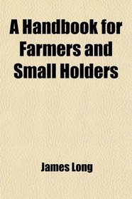 A Handbook for Farmers and Small Holders