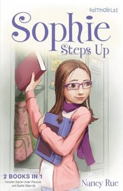 Sophie Steps Up: Sophie Under Pressure / Sophie Steps Up (Faithgirlz!: Sophie, Bks 3, 4)