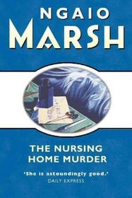 The Nursing Home Murder (Roderick Alleyn, Bk 3)