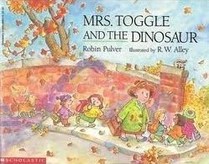 Mrs. Toggle and the Dinosaur