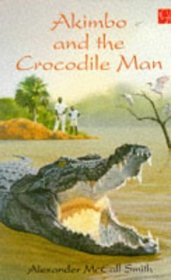 Akimbo and the Crocodile Man