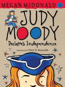 Judy Moody Declares Independence (Judy Moody, Bk 6)