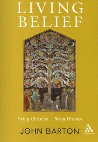 Living Belief: Being Christian, Being Human