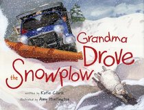 Grandma Drove the Snowplow