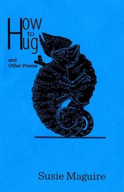 How to Hug: And Other Poems